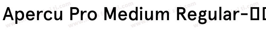 Apercu Pro Medium Regular字体转换